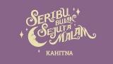 Video Musik Kahitna - Seribu Bulan Sejuta Malam (Official Lyric eo)