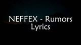 Video Lagu NEFFEX - Rumors (Lyrics) Musik Terbaru di zLagu.Net
