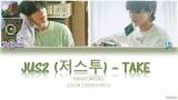 Download Lagu 2 (저스투) – Take (He Is Psychometric OST Part 1)[HAN/ROM/ENG LYRICS] Music - zLagu.Net