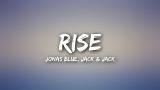 Download Video Lagu Jonas Blue - Rise (Lyrics) ft. Jack & Jack