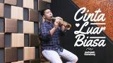 Download Video Cinta Luar Biasa - Andmesh Kamaleng (Saxophone Cover by Desmond Amos) Gratis - zLagu.Net