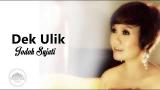 Video Lagu Music DEK ULIK - JODOH SUJATI LIRIK VIDEO LAGU BALI Terbaru