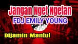 Lagu Video Jangan Nget Ngetan Fdj Emily Young Remix DJ Version COVER Gratis