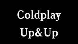 Video Music Lirik Lagu Coldplay - Up&Up