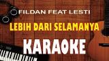 Download Video lebih dari selamanya - Fildan feat Lesti (karaoke no vocal) Terbaik