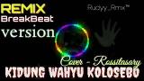Video Lagu KIDUNG WAHYU KOLOSEBO REMIX (BreakBeat)✓ [SBD] BY RUDYY_RMX ✓