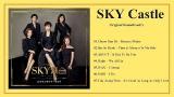 Video Lagu [Full Album] OST. SKY Castle / SKY 캐슬 Music baru di zLagu.Net