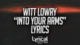 Download Video Lagu Witt Lowry - Into Your Arms (feat. Ava Max) (Lyrics) 2021 - zLagu.Net