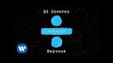 Video Music Ed Sheeran - Perfect Duet (with Beyoncé) [Official Audio] Gratis di zLagu.Net