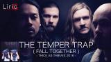Download Video Lagu The Temper Trap - Fall Together, with Lyric. Gratis - zLagu.Net