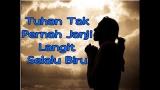 Download Tuhan Tak Pernah Janji Langit Selalu Biru Video Terbaru - zLagu.Net