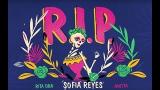 Lagu Video Sofia Reyes - R.I.P (feat. Rita Ora & Anitta)[Official Lyric eo] Terbaik di zLagu.Net