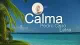 Download Lagu Pedro Capo - Calma (Letra / Lyric eo) Music