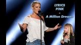 Video Lagu LYRICS! P!nk & Willow Sage Hart (P!nk’s Daughter) - A Million Dreams Music Terbaru