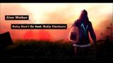 Lagu Video Alan Walker ft Kelly Clarkson-Baby Don't Go (liryc dan terjemahan) Terbaru di zLagu.Net