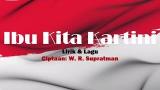 Free Video Music Lagu Wajib Nasional Ibu Kita Kartini (Karaoke + Lirik) Terbaru