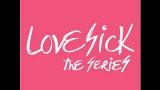 Video Music Love Sick The Series Song with English Subtitles Terbaik
