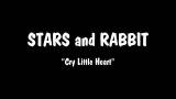 Download Video Lagu Stars And Rabbit -cry little heart || Lagu indie terbaik Gratis