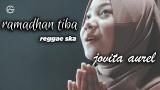 Download Video Ramadhan Tiba versi reggae ska by jovita aurel Music Gratis