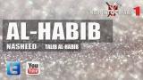 Video Music Al habib - Nasheed - Talib Al Habib Gratis