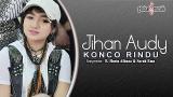 Lagu Video Jihan Audy - Konco Rindu (Official ic eo) Gratis