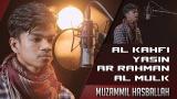 Video Lagu Surah Al Kahfi, Yasin, Ar Rahman & Al Mulk Full Merdu Muzzamil Hasballah Music Terbaru