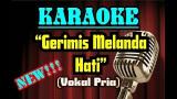 Download Video Lagu Gerimis Melanda Hati (Vokal Pria) - Karaoke Dan Lirik Lagu baru - zLagu.Net