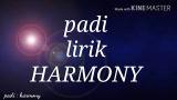 Video Lagu Padi - harmony (lirik) Music Terbaru