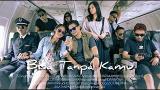Video Lagu KOBE - Bisa Tanpa kamu [Official MV] extended version Musik Terbaru di zLagu.Net