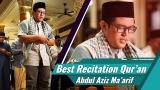 Video Musik Best Recitation Quran || Surat Ali Imron 81 83, Surat Al Iklash || Ustadz Abdul Aziz Ma'arif