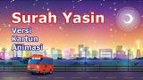 Video Lagu Music Surah Yasin Versi Kartun Animasi || Surah Yasin Murottal Quran Anak Gratis di zLagu.Net