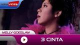 Video Lagu Melly Goeslaw - 3 Cinta | Official eo Musik Terbaik di zLagu.Net