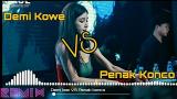 Download Video Lagu DJ DEMI KOWE VS PENAK KONCO - REMIX FULL BASS Gratis - zLagu.Net