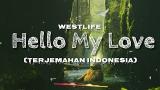 Video Lagu Hello My Love - Westlife 'Lyrics(Terjemahan Indonesia) 2021 di zLagu.Net