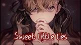 Free Video Music 【Nightcore】→ Sweet Little Lies || Lyrics Terbaik