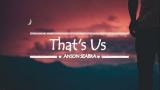 Lagu Video That's Us - Anson Seabra(Lyrics)