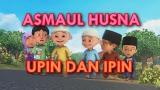 Download Lagu Upin Ipin Lagu Islami untuk Anak - 99 Asmaul na dengan artinya Terbaru di zLagu.Net