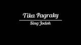Video Lagu TIKA PAGRAKY - SING JODOH LIRIK LAGU BALI 2021