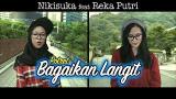 Download Lagu BAGAIKAN LANGIT - NIKISUKA ft REKA PUTRI (Reggae SKA Version) Terbaru