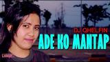 Lagu Video DJ QHELFIN - ADE KO MANTAP - LAGU PAPUA / AMBON TERBARU! Terbaik