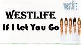 Download Lagu Westlife - If I Let You Go ( Lyrics ) - Terjemahan Indonesia Terbaru - zLagu.Net