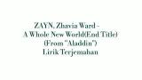 Video Lirik Terjemahan ZAYN, Zhavia Ward - A Whole New World (End Title) (From 'Aladdin') Terbaik