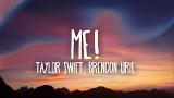 Download Video Lagu Taylor Swift - ME! (Lyrics) Ft. Brendon Urie Music Terbaik
