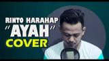 Free Video Music AYAH - RINTO HARAHAP (COVER)