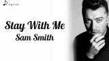 Lagu Video Stay With Me - Sam Smith (Lyrics) Terbaik