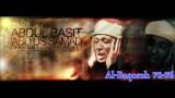 Lagu Video 011. Al - Baqoroh 70 - 76 ( Syeikh Abdul Basit Ab Somad ) Gratis