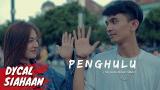 Download Video PENGHULU - DYCAL (OFFICIAL MUSIC VIDEO) Gratis