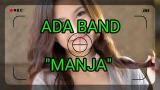 Download Video Lagu ADA BAND : MANJA (LIRIK) Gratis - zLagu.Net