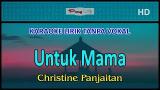Music Video Christine Panjaitan - Untuk Mama (Karaoke Lirik Tanpa Vokal) REMAKE Terbaik