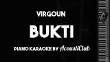 Video Music Virgoun - Bukti (Piano Karaoke Lirik Tanpa Vokal) Terbaik